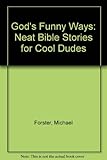 God's funny ways : Bible stories