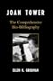 Joan Tower: The Comprehensive Bio-Bibliography