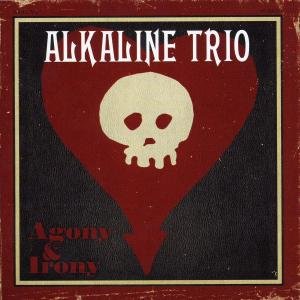 Alkaline Trio - Agony & Irony Edition Limitee Digipack - Inclus CD bonus 8 titres acoustiques - Zortam Music