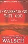Conversations with God: An Uncommon Dialogue: Bk.2