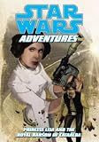 Star Wars Adventures: Princess Leia And The Royal Ransom Star Wars Adventures: Princess Leia And The Royal Ransom