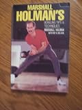 Marshall Holman's Bowling Tips and Techniques