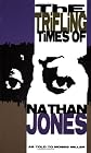 Nan: The Trifling Times of Nathan Jones