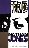 Nan: The Trifling Times of Nathan Jones
