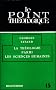 La Th�ologie parmi les sciences humaines
