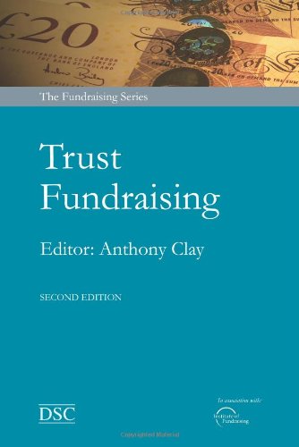 Trust Fundraising (Fundrasing Series) Trust Fundraising (Fundrasing Series)