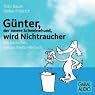 H&ouml;rbuch Günter, der innere Schweinehund, wird Nichtraucher