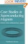 Case Studies in Superconducting Magnets: Design and Operational Issues (Selected Topics in Superconductivity)