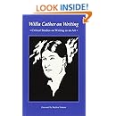 Willa Cather on Writing: Critical Studies on Writing as an Art