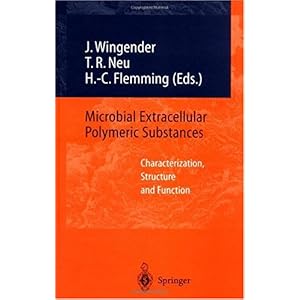 【クリックで詳細表示】Microbial Extracellular Polymeric Substances： Characterization， Structure， and Function [ハードカバー]