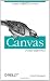 Canvas Pocket Reference: Scripted Graphics for HTML5 (Pocket Reference (O'Reilly))