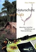 Naturschutz und Profit: Menschen zwischen Vertreibung und Naturzerst&ouml;rung