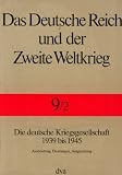 Produkt-Bild: Das Deutsche Reich und der Zweite Weltkrieg, 10 Bde., Bd.9/2, Staat und Gesellschaft im Kriege