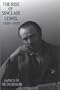 The Rise of Sinclair Lewis, 1920-1930 (Penn State Series in the History of the Book)