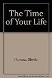 The time of your life