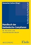 Produkt-Bild: Handbuch der Geldw&auml;sche-Compliance: F&uuml;r die rechts- und steuerberatenden Berufe