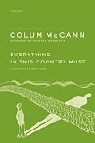 Everything in This Country Must: A Novella and Two Stories