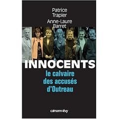 Innocents : Le calvaire des accus�s d'Outreau