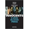 Innocents : Le calvaire des accus�s d'Outreau