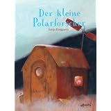 Der kleine Polarforscher: Ein Tagebuchvon "Sonja Bougaeva"