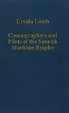 Cosmographers and pilots of the Spanish maritime empire