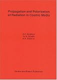 Propagation and Polarization of Radiation in Cosmic Media