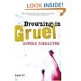Drowning in Gruel
