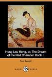 Cover of Hung Lou Meng, Or, The Dream of the Red Chamber. Book II by Xueqin Cao 1406512613