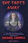 She Fades Away (Dark Shadows)