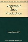Vegetable seed production