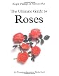 Ultimate Guide to Roses