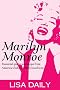 Marilyn Monroe : Essential Quotes And Quips From America's Most Beloved Hollywood Icon (Quotes and Sayings)
