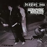 Agoraphobic Nosebleed / Despise You - And On And On... [Japan CD] YSCY-1211