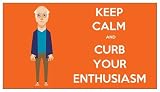 Magnet: KEEP CALM and CURB YOUR ENTHUSIASM (Larry David)