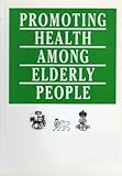 Promoting health among elderly people : a statement from a working group