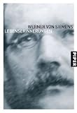 Werner von Siemens - Lebenserinnerungen