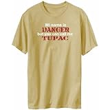 My Name Is Danger But You Can Call Me Tupac Male Names Mens T-Shirt (Sand, Sizes X-Small - XXX-Large)