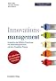 Innovationsmanagement: Strategie und effektive Umsetzung von Innovationsprozessen mit dem Pentathlon-Prinzip