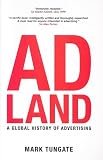 Adland : A Global History Of Advertising