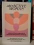 Attractive Woman: A Physical Fitness Approach to Emotional and Spiritual Well-Being