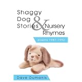 Shaggy Dog Stories & Nursery Rhymes: poems 1987-1992