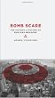 Bomb Scare: The History and Future of Nuclear Weapons