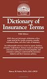 Dictionary of Insurance Terms (Barron's Business Guides)