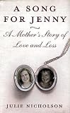 A Song for Jenny: A Mothers Story of Love and Loss