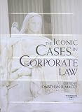 The Iconic Cases in Corporate Law (American Casebooks)