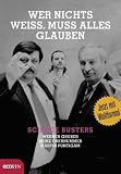 Produkt-Bild: Wer nichts wei&szlig;, muss alles glauben