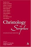 Christology and Scripture: Interdisciplinary Perspectives (Library of New Testament Studies)