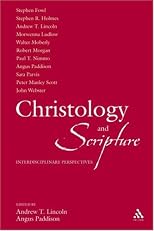 Christology and Scripture: Interdisciplinary Perspectives (Library of New Testament Studies)