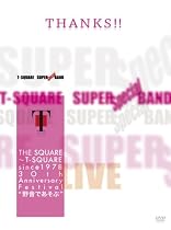THE SQUARE~T-SQUARE since 1978 30th Anniversary Festival&ldquo;野音であそぶ&rdquo; [DVD]