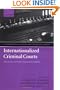 Internationalized Criminal Courts: Sierra Leone, East Timor, Kosovo, and Cambodia (International Courts and Tribunals Series)